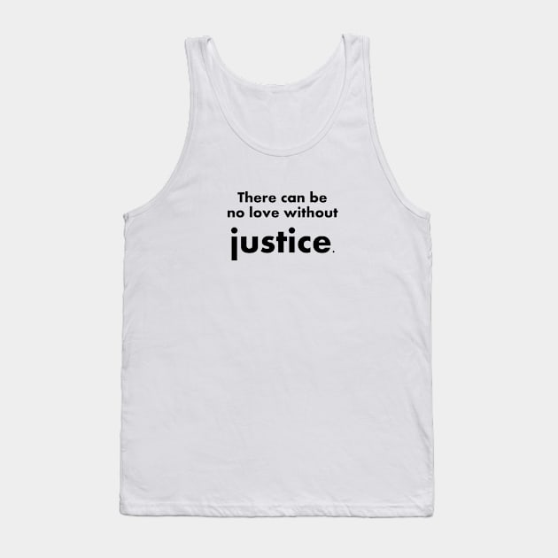 Bell Hooks Quotes There can be no love without justice Tank Top by InspireMe